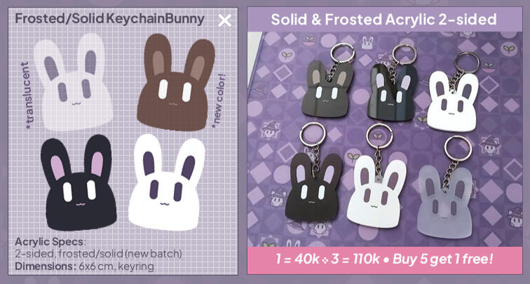 Keychain: Frosted 2-sided Acrylic (6cm) (1 for IDR 40k • 2 for IDR 75k • 3 for IDR 110k • 5 get 1 free!)